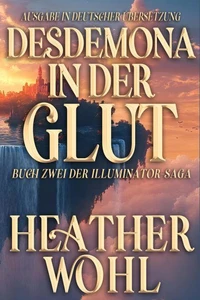 Desdemona in der Glut