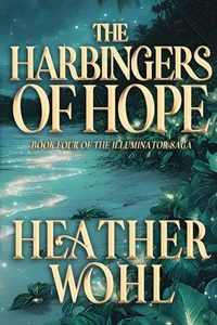 The Harbingers of Hope