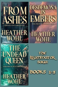 The Illuminator Saga Box Set (Books 1-3)