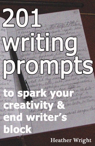  Heather Wright - 201 Writing Prompts.