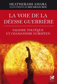 La voie de la déesse guerrière