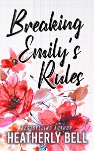  Heatherly Bell - Breaking Emily's Rules.
