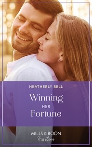 Heatherly Bell - Winning Her Fortune.