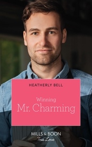Heatherly Bell - Winning Mr. Charming.