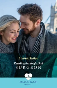 Resisting The Single Dad Surgeon