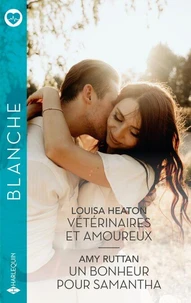 Vétérinaires et amoureux - Un bonheur pour Samantha