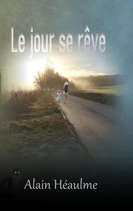 Le jour se rêve