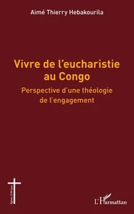 Vivre de l’eucharistie au Congo
