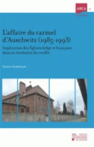 L'affaire du carmel d'Auschwitz (1985-1993)