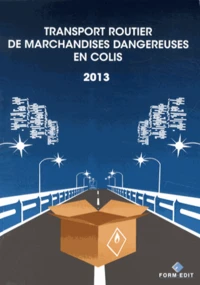 Le transport routier de marchandises dangereuses en colis