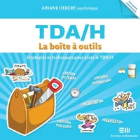 TDA/H La boîte à outils