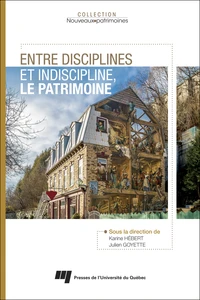 Entre disciplines et indiscipline, le patrimoine