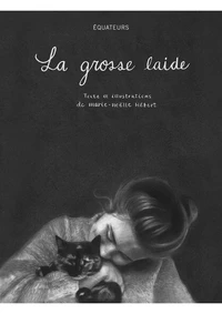 La grosse laide