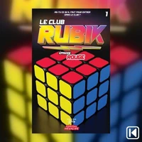 Le Club Rubik Livre 1