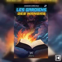 Les gardiens des Mangas Tome 2