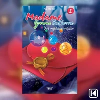 Madame Gomme Balloune Tome 2