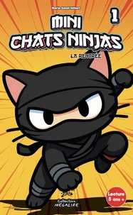 MINI CHATS NINJAS Tome 1