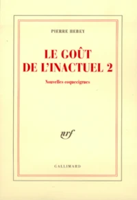 Le goût de l'inactuel