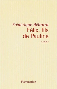 Félix, fils de Pauline
