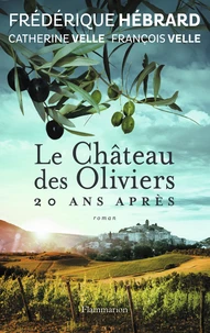Le Château des Oliviers suivi de 20 ans après, La Belle Romaine