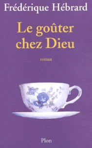 Le Gouter Chez Dieu