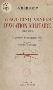 Vingt-cinq années d'aviation militaire, 1920-1945