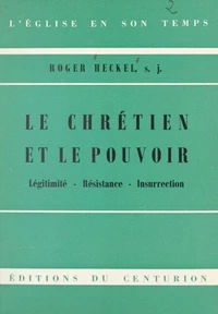 Le Chrétien et le pouvoir