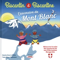 Biscantin et Biscantine font l'ascension du Mont Blanc