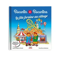 Biscantin et Biscantine et la fête foraine