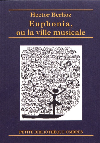 Euphonia, ou la ville musicale. Nouvelle de l'avenir