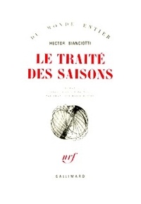 Hector Bianciotti - Le Traite Des Saisons.
