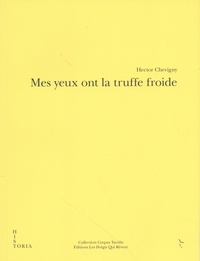 Hector Chevigny - Mes yeux ont la truffe froide.