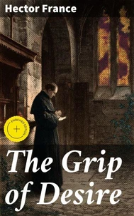 The Grip of Desire
