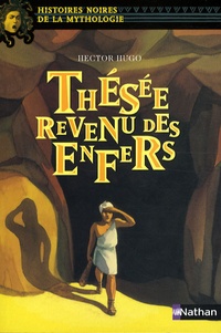 Hector Hugo - Thésée revenu des Enfers.