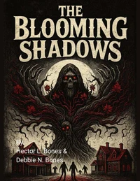 The Blooming Shadows