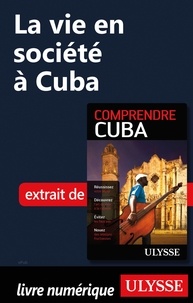 Hector Lemieux - La vie en société à Cuba.