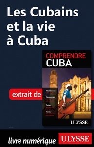 Hector Lemieux - Les Cubains et la vie à Cuba.