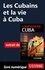 Les Cubains et la vie à Cuba
