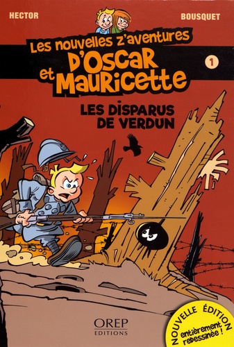 Les nouvelles z'aventures d'Oscar et Mauricette Tome 1 Les disparus de Verdun