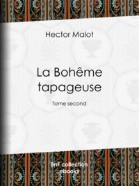 Hector Malot - La Bohême tapageuse - Tome second.