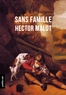 Hector Malot - Sans famille - Tome 1.