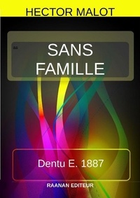  Hector Malot - SANS FAMILLE.