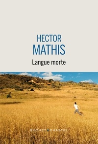 Hector Mathis - Langue morte.