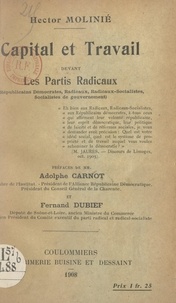 Hector Molinié et Adolphe Carnot - Capital et travail devant les partis radicaux - Républicains démocrates, radicaux, radicaux-socialistes, socialistes de gouvernement.
