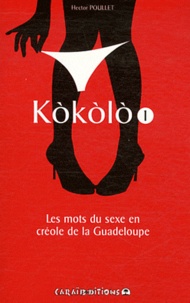 Kokolo - Les mots du sexe en créole de la Guadeloupe Tome 1, Pliche koko.pdf