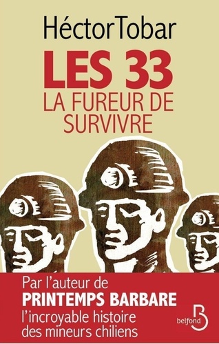 Les 33. La fureur de survivre