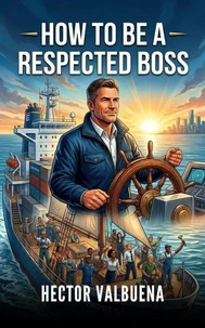 How to be a Respected Boss