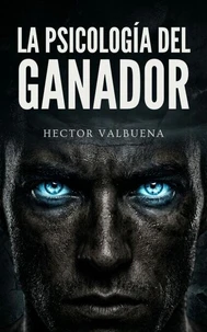 La Psicología del Ganador
