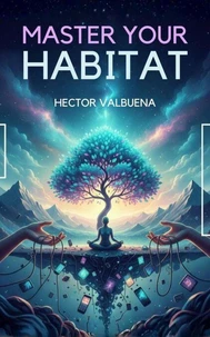 Master your Habitat