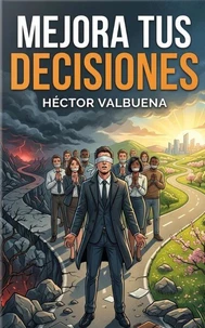 Mejora tus Decisiones